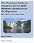 The Precision Guide to Windows Server 2008 Network Infrastructure Configuration: MCTS Exam 70-642 Study Guide