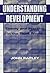 Understanding Development: Theory And Practice In The Third World
