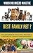 Which Dog Breeds Make the Best Family Pet? Ten Dog Breeds That Will Provide a Lifetime of Canine Companionship