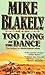 Too Long at the Dance: The Sequel to Shortgrass Song