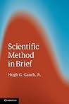 Scientific Method in Brief
