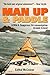 Man Up And Paddle!: A Wild And Dangerous Circumnavigation Around Ireland