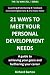 21 Ways to Meet Your Personal Development Needs by Richard Barton