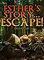 Esther's Story... Escape!