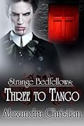 Strange Bedfellows: Three to Tango