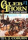 Caleb Thorn 1: Th...