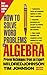 How to Solve Word Problems in Algebra