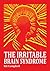 The Irritable Brain Syndrome