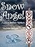 Snow Angel: A Small Town Ho...
