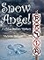 Snow Angel: A Small Town Holiday Mystery (Chloe Boston Cozy Mysteries Book 12)