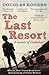 The Last Resort: A Memoir of Zimbabwe