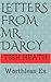 Worthless Ex (Letters from Mr. Darcy)