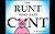 The Runt Who Said C#nt