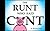 The Runt Who Said C#nt