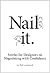 Nail It: Stories for Creati...