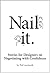 Nail It: Stories for Creatives on Negotiating with Confidence