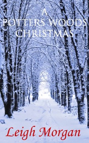 A Potters Wood Christmas (Kindle Edition)