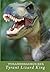 Tyrannosaurus Rex: Tyrant Lizard King (Palaeontology Book 2)