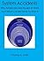System Accidents- Why Americans Are Injured At Work And What Can Be Done To Stop It