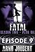 Fatal : Episode 9: Final Ep...