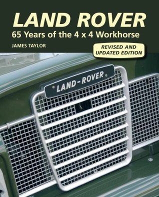 Land Rover: 65 Years of the 4 x 4 Workhorse (Kindle Edition)