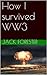 How I Survived WW3