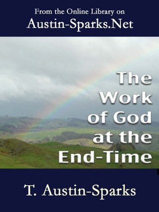 The Work of God at the End-Time - End-Time Principles Set Forth in Simeon