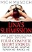 Lina's Submission: Four Complete Quick & Dirty BDSM Short Stories - Lina & Nate Series 1-4 (Quick & Dirty BDSM Collection: Lina & Nate Book 5)