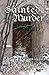 Sainted Murder (A Taylor & Graham Myster) by Jo A. Hiestand
