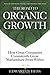 The Road to Organic Growth by Edward D. Hess