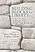 Building Blocks for Liberty...