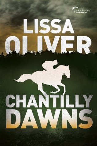 Chantilly Dawns (Kindle Edition)