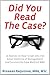 Did You Read The Case? 16 Stories on How to Get Into the Asian Institute of Management and Survive the Case Method MBA