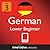 Learn German - Level 3: Lower Beginner German Volume 1 (Enhanced Version): Lessons 1-25 with Audio (Innovative Language Series - Learn German from Absolute Beginner to Advanced)