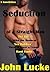 Seduction of a Straight Man by John Lucke