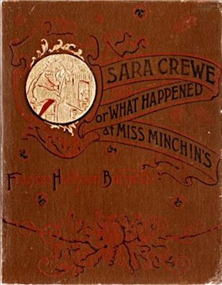 Sara Crewe or What Happened at Miss Minchin's