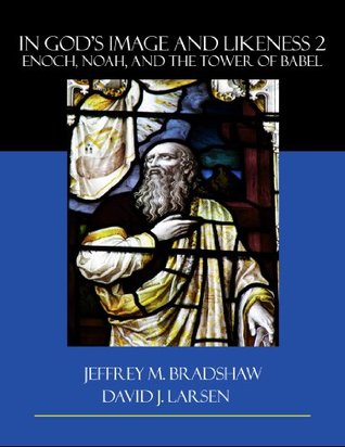 In God's Image and Likeness 2: Enoch, Noah, and the Tower of Babel (Hardcover)