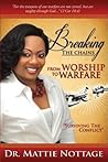 Breaking The Chains - From Worship To Warfare