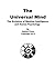 The Universal Mind: The Evolution of Machine Intelligence and Human Psychology
