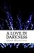 A Love in Darkness