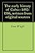 The early history of Cuba : 1492-1586, written from original sources