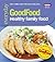 Good Food: Healthy Family Food