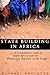 State Building In Africa: A Comparative Study of South Africa and the Democratic Republic of the Congo