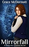 Mirrorfall by Grace McDermott