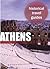 Athens - A Historical Travel Guide (Historical Travel Guides)