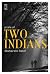 A Tale Of Two Indians by Maharshi Patel