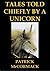 Tales Told Chiefly By A Unicorn by Patrick McCormack