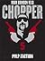 Pulp Faction: Chopper 5