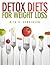 Detox Diets for Weight Loss