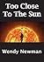 Too Close to the Sun